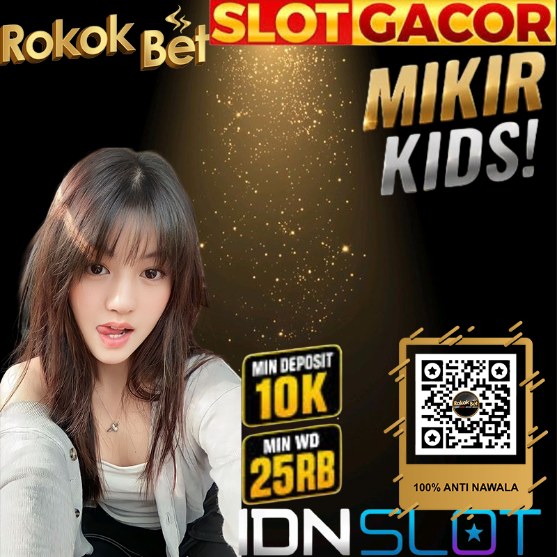 ROKOKBET mengenal banyak situs slot online dan beragam permainan