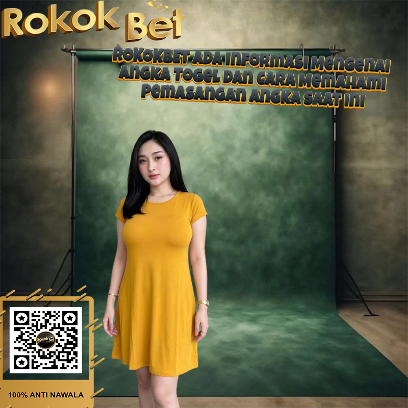 ROKOKBET Ada Informasi Mengenai Angka Togel dan Cara Memahami Pemasangan Angka Saat Ini