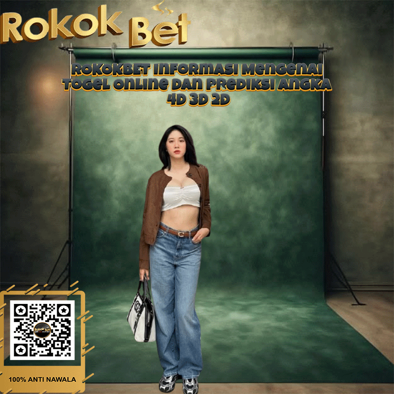 ROKOKBET Informasi Mengenai Togel Online Dan Prediksi Angka 4D 3D 2D

